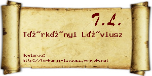 Tárkányi Líviusz névjegykártya